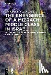 Cohen, Uri, Leon, Nissim - The Emergence of a Mizrachi Middle Class in Israel