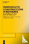 Enghels, Renata - Periphrastic Constructions in Romance: Insights from Synchronic and Diachronic Studies