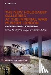 Jaeger, Stephan - The New Holocaust Galleries at the Imperial War Museum London: Conception, Design, Interpretation