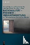  - Rationalität - Freiheit - Verantwortung