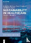 Malviya, Rishabha, Sundram, Sonali, Gupta, Babita - Sustainability in Healthcare