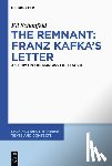 Schonfeld, Eli - The Remnant: Franz Kafka’s Letter