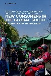 Pertierra, Anna Cristina, Pinheiro-Machado, Rosana, Liu, Tingting, Saloma, Czarina - New Consumers in the Global South