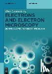 Kang, Zhen Chuan - Electrons and Electron Microscopy: Quantum Electron Microscopy Introduction