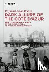 Bryant, Raymond Leslie - Dark Allure of the Côte d'Azur
