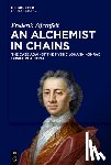 Stjernfelt, Frederik - An Alchemist in Chains