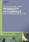 Basile, Carmelo Alessandro - Modality in Contact: Necessity and Obligation in New Englishes