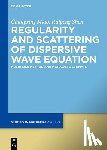 Miao, Changxing, Shen, Ruipeng - Regularity and Scattering of Dispersive Wave Equations
