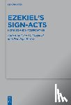 Mayfield, Tyler D. - Ezekiel's Sign-Acts: Methods and Interpretation