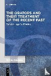  - The Orators and Their Treatment of the Recent Past