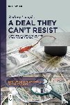 Loeppky, Rodney - A Deal They Can't Resist