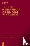White, Nathan M. - A Grammar of Hmong: White Hmong and Green Mong as Spoken in North Queensland