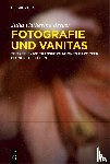 Berger, Julia Catherine - Fotografie und Vanitas