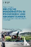 Gronau, Mathis J. - Deutsche Minderheiten in Frankreich und Grobritannien