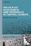  - Holocaust Monuments and Memorials in Central Europe