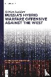 Stoddart, Kristan - Russia's Hybrid Warfare Offensive Against the West