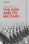 Heinemann, Winfried - The GDR and Its Military