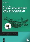 Has, Michael - Klima, Rohstoffe und Prognosen