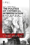 Barash, Jeffrey Andrew - The Politics of Historical Interpretation