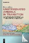 Arbour, Brian - Unhyphenated America in Transition: Political Geography, Ethnic Identity, and the Unique Partisan Realignment of Appalachia and the Upper South
