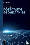 Warf, Barney - Post-Truth Geographies