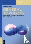 Kakkar, Vipul - General Topology: Metric Spaces, Dedekind Cut, Isometries, and Hilbert Cube