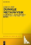 Abel, Sebastian - Dunkle Metaphysik