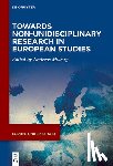  - Towards Non-Unidisciplinary Research in European Studies