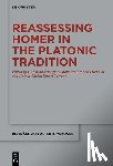  - Reassessing Homer in the Platonic Tradition