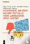  - Hassrede an der Schnittstelle von Linguistik und Justiz