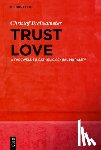 Breitsameter, Christof - Trust Love