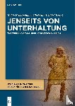  - Jenseits von Unterhaltung