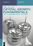 Rudolph, Peter - Crystal Growth Fundamentals