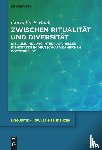 Bock, Cornelia F. - Zwischen Ritualitat und Diversitat