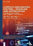 - Complex Engineering Systems - Modeling and Optimization