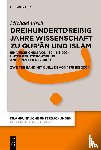 Fisch, Michael - Dreihundertdreißig Jahre Wissenschaft zu Qur'¿n und Islam