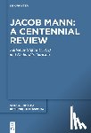 Reif, Stefan C. - Jacob Mann: A Centennial Review: Papers Delivered at a Conference Held at St John's College, Cambridge in July 2023