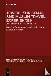 - Jewish, Christian, and Muslim Travel Experiences
