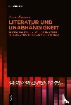 Kraume, Anne - Literatur und Unabhangigkeit