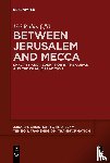 Rubin (z"l), Uri - Between Jerusalem and Mecca