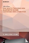 Chen, Sihe - Die weltliterarischen Elemente in der chinesischen Literatur
