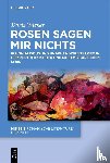 Wieser, Doris - Rosen Sagen Mir Nichts