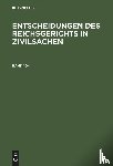 - Entscheidungen Des Reichsgerichts in Zivilsachen. Band 104