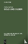 Lessing, Julius - Gold Und Silber