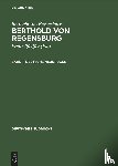 Regensburg, Berthold Von - Berthold Von Regensburg: Berthold Von Regensburg. Band 1