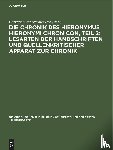  - Die Chronik Des Hieronymus Hieronymi Chronicon, Teil 2: Lesarten Der Handschriften Und Quellenkritischer Apparat Zur Chronik