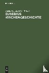 Eusebius, Schwartz, Eduard - Eusebius Kirchengeschichte