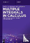 Georgiev, Svetlin G., Zennir, Khaled - Multiple Integrals in Calculus