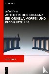Görtz, Julia - Ästhetik der Distanz bei Ornela Vorpsi und Bessa Myftiu