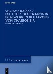 Schliephake, Christopher - Die Ethik des Traums in den Werken Plutarchs von Chaironeia